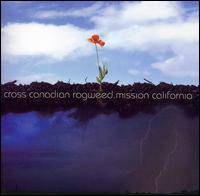 Cross Canadian Ragweed : Mission California